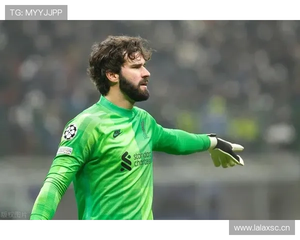 阿利松：一对一扑救+站位判断的完美现代门将模板